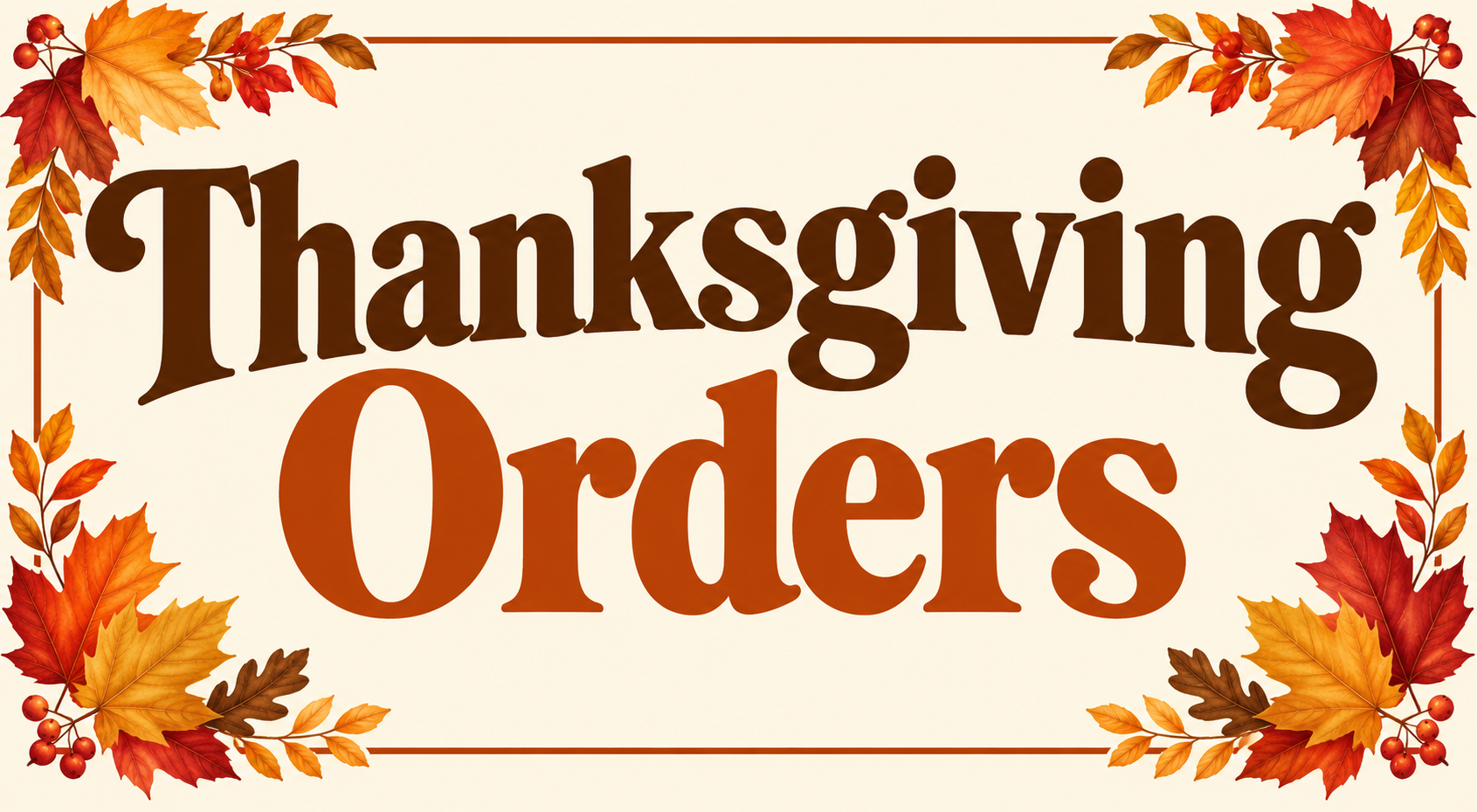 Thanksgiving Orders